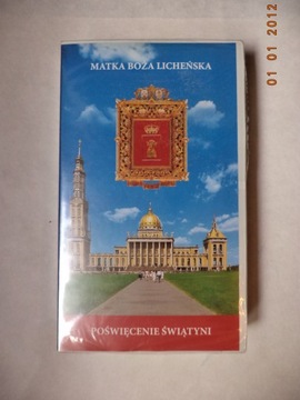 MATKA BOŻA LICHEŃSKA - poświęcenie swiątyni - nowa