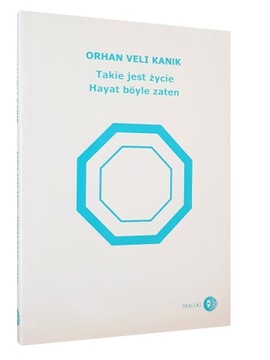 TAKIE JEST ŻYCIE Orchan Veli Kanik - BEZPOŚREDNIO