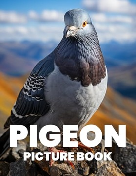 Vazquez, Aaron Pigeon Picture Book: Discover the Grace and Diversity of Pig