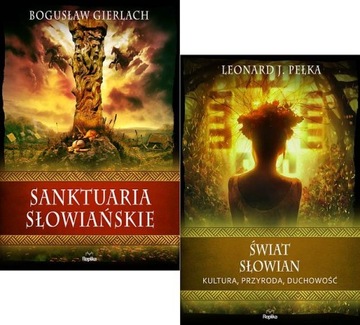 GIERLACH PEŁKA - pakiet SANKTUARIA SŁOWIAŃSKIE / ŚWIAT SŁOWIAN