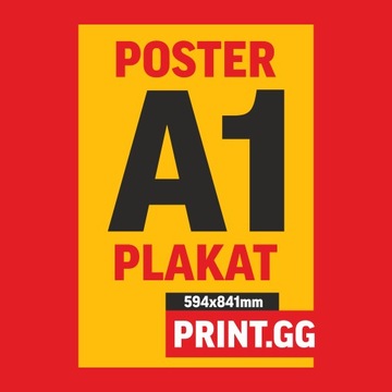 PLAKAT A1 594x841 mm, 170g, WYDRUK