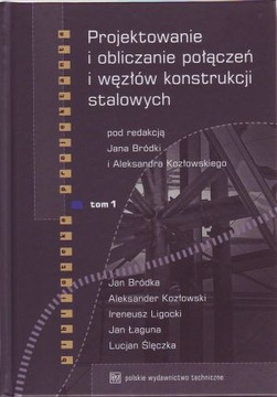 Projektowanie i obliczanie połączeń i węzłów T.1