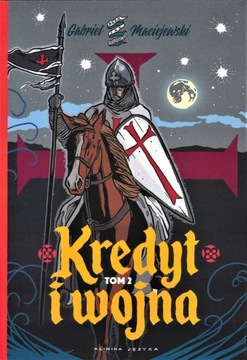 Кредит и война. Том 1 и 2 - Габриэль Мациевский