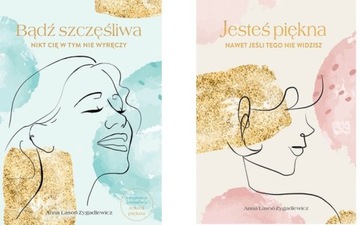 BĄDŹ SZCZĘŚLIWA + JESTEŚ PIĘKNA Lasoń-Zygadlewicz