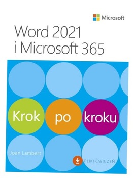 WORD 2021 I MICROSOFT 365. KROK PO KROKU JOAN LAMBERT