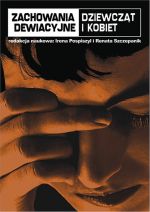ZACHOWANIA DEWIACYJNE DZIEWCZĄT I KOBIET