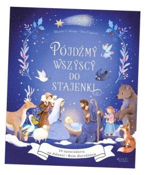 PÓJDŹMY WSZYSCY DO STAJENKI. 24 OPOWIADANIA BLANCHE..