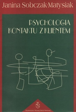 PSYCHOLOGIA KONTAKTU Z KLIENTEM