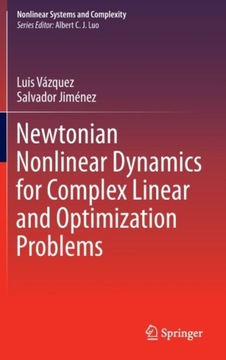 Newtonian Nonlinear Dynamics for Complex Linear an