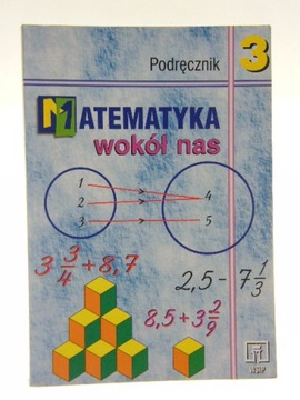 MATEMATYKA WOKÓŁ NAS 3 Drążek, Grabowska
