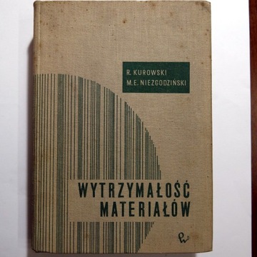 Wytrzymałość Materiałów - R. Kurowski