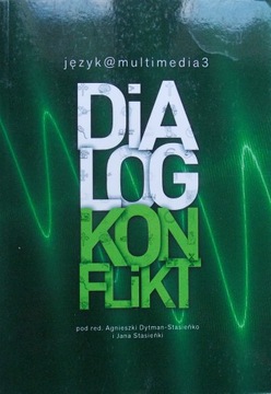 DIALOG - KONFLIKT Język @ multimedia 3