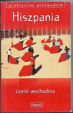 HISZPANIA Część WSCHODNIA PRAKTYCZNY PRZEWODNIK ELLINGHAM, FISHER, KENYON