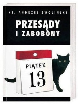 PRZESĄDY I ZABOBONY, ANDRZEJ ZWOLIŃSKI