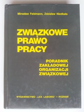 Związkowe prawo pracy , FELDMANN