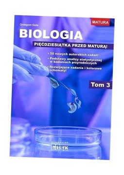 BIOLOGIA - PIĘĆDZIESIĄTKA PRZED MATURĄ T.3 GRZEGORZ GOLA