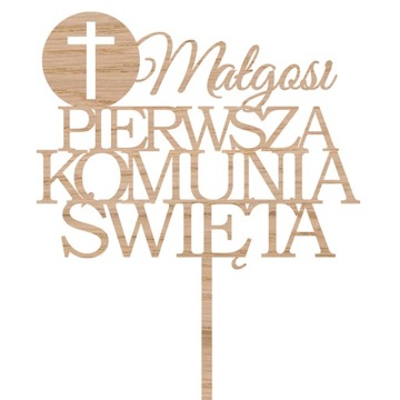 Topper Komunia Przyjęcie toper dekoracja na tort drewniana TKD-23A