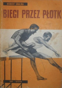 Biegi przez płotki Hubert Gralka