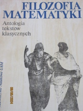 Filozofia matematyki. Antologia tekstów klasycznych Roman Murawski