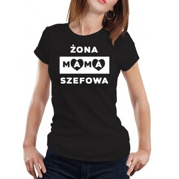 KOSZULKA DAMSKA T-SHIRT ŻONA MAMA SZEFOWA