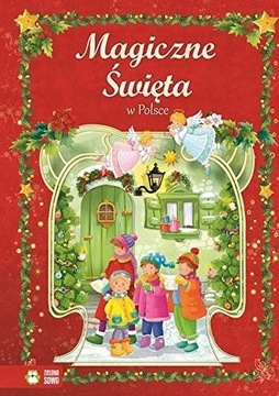 Magiczne święta w Polsce A. Cholewińska-Szkolik