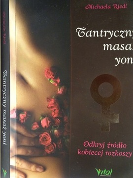 TANTRYCZNY MASAŻ Michaela Riedl ŹRÓDŁO KOBIECEJ