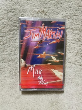 Kaseta Jim Martin – Milk And Blood *FOLIA*