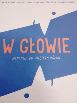 W GŁOWIE WYPRAWA DO WNĘTRZA MÓZGU