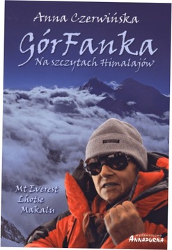 GórFanka. Na szczytach Himalajów - Anna Czerwińska
