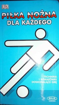 Piłka nożna dla każdego - Praca zbiorowa