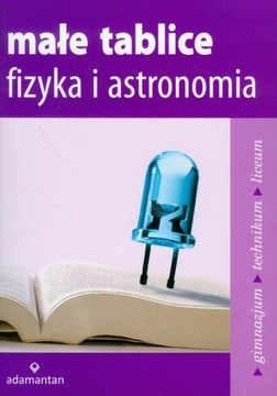 Małe tablice. Fizyka i astronomia Mizerski Witold