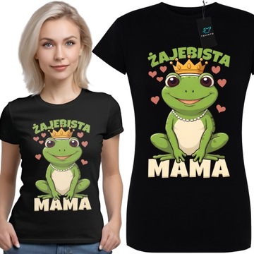 KOSZULKA DAMSKA ŻAJEBISTA MAMA NADRUK NA DZIEŃ MATKI PREZENT DLA MAMY M