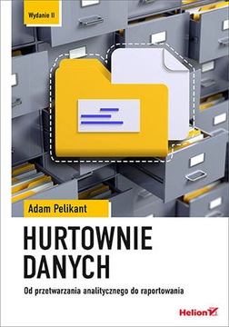 Hurtownie danych. Od przetwarzania analitycznego d