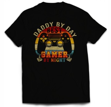 NA DZIEŃ OJCA TATY DADDY BY DAY GAMER BY NIGHT 4XL