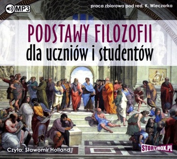 PODSTAWY FILOZOFII DLA UCZNIÓW I STUDENTÓW [AUDIOBOOK]
