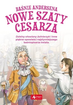 Baśnie Andersena. Nowe szaty cesarza BAJKI ŚWIĘTA