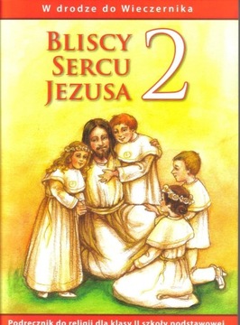 Katechizm SP 2 Bliscy sercu Jezusa WAM
