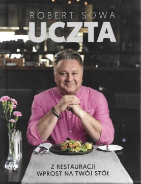 Uczta. Robert Sowa