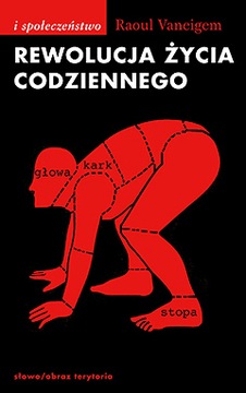 Rewolucja życia codziennego Vaneigem