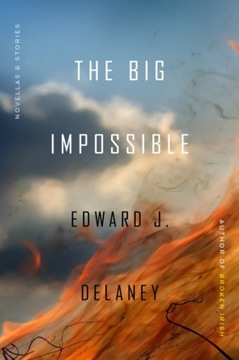 Big Impossible - Delaney, Edward J. EBOOK
