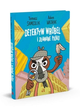 POLECAMY Detektyw Wróbel i złamane pióro