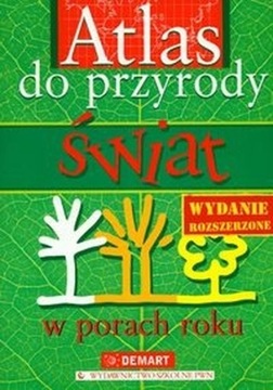 Atlas do przyrody Świat w porach roku Praca zbiorowa