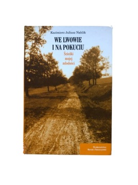 We Lwowie i na pokuciu Nahlik