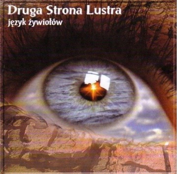 CD DRUGA STRONA LUSTRA - Język żywiołów
