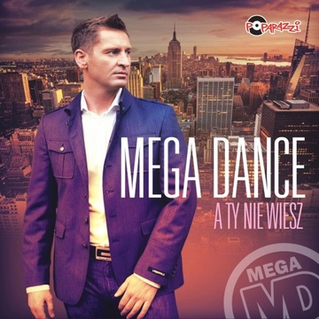 MEGA DANCE - A TY NIE WIESZ | SINGIEL CD