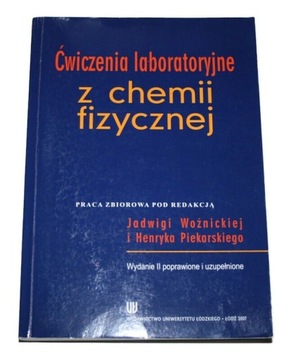 ĆWICZENIA LABORATORYJNE Z CHEMII FIZYCZNEJ 2007