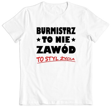 KOSZULKA BLUZKA PREZENT DLA BURMISTRZA BURMISTRZ