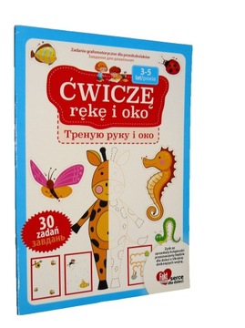 Ćwiczę rękę i oko - 3-5 lat