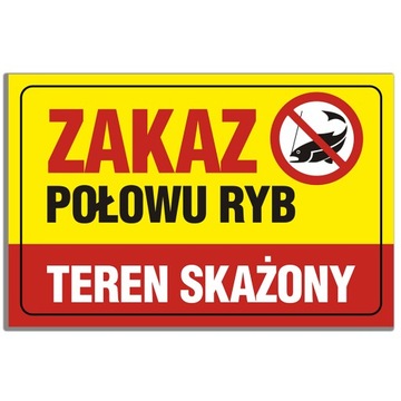 TABLICA Ostrzegawcza ZAKAZ POŁOWU Wiele WZORÓW