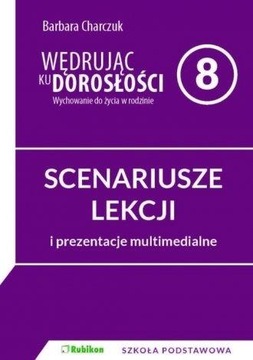 Wędrując ku dorosłości SP 8 scenariusz NPP RUBIKON